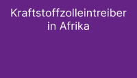 Kraftstoffzolleintreiber in Afrika