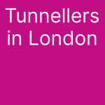 tunnellers in London